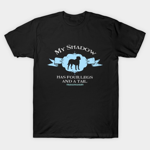 My Mastiff Shadow T-Shirt by You Had Me At Woof